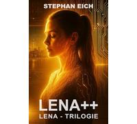 LENA++: 2 (LENA-TRILOGIE)