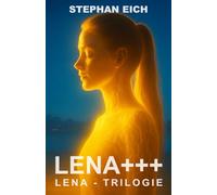 LENA+++: 3 (LENA-TRILOGIE)