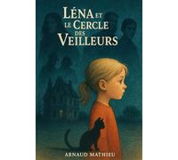 LENA ET LE CERCLE DES VEILLEURS
