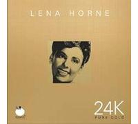 Lena Horne - 24k Pure Gold