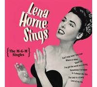 Lena Horne - Lena Horne Sings: The M-G-M Singles