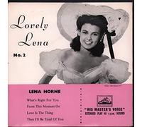 LENA HORNE - LOVELY LENA NO 2 7" (7 INCH VINYL 45) UK HIS MASTERS VOICE