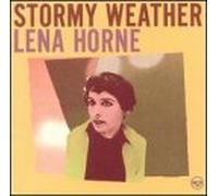 Lena Horne - Stormy Weather