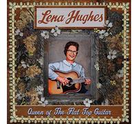 Lena Hughes - Queen Of The Flat Top Guitar [Vinyl] [Vinilo]