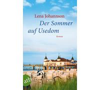 Lena Johannson Der Sommer auf Usedom: Roman (Tapa blanda)