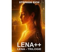 LENA++ (LENA-TRILOGIE)