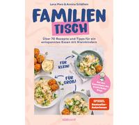 Lena Merz Annin Entspannt essen am Familientisch: Einmal kochen, a (Tapa blanda)