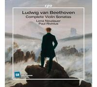 Lena Neudauer · Paul Rivinius - Ludwig van Beethoven: Complete Violin Sonatas