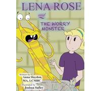 Lena Rose and the Worry Monster (OCD Monsterverse)