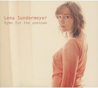 Lena Sundermeyer - Hymn for the Unknown