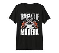 Leñador Divertido Traficante De Madera Motosierra Camiseta Premium