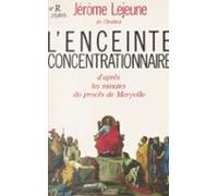 Lenceinte Concentrationnaire : Daprès Les Minutes Du Procès De Maryvil