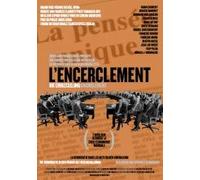 L'encerclement - La démocratie dans les rets du néolibéralisme / Encirclement ( L'encerclement )