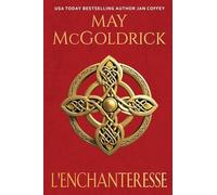 L'Enchanteresse: Le destin les oppose. Le désir les rapproche. Et le trésor des Highlands pourrait tout détruire.: 2 (Trilogie Du Trésor Des Highlands)