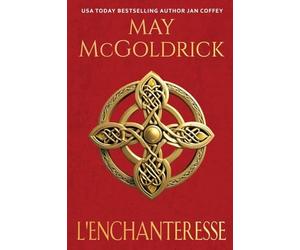 L'Enchanteresse: Le destin les oppose. Le désir les rapproche. Et le trésor des Highlands pourrait tout détruire.: 2 (Trilogie Du Trésor Des Highlands)