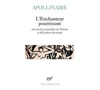 L'Enchanteur pourrissant / Les Mamelles de Tirésias /Couleur du temps