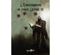 L'Enchiridion di papa Leone III