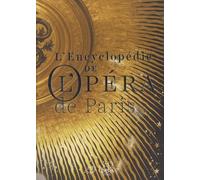 L'Encyclopédie de l'Opéra de Paris