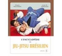 Lencyclopédie Du Jiu-jitsu Brésilien - Volume 1 (ebook)