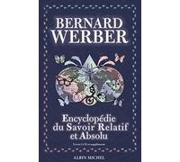 Enciclopedia del saber relativo y absoluto: Libros I a XI y suplementos – Les Éditions Albin Michel