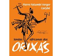 Lendas Africanas Dos Orixás
