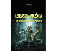 Lendas Da Amazônia (ebook)