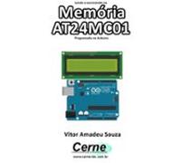 Lendo E Escrevendo Na Memória At24mc01 Programado No Arduino (ebook)