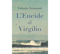 L'Eneide di Virgilio (I libri della spiga)