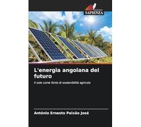 L'energia angolana del futuro: Il sole come fonte di sostenibilità agricola