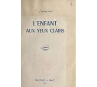 Lenfant Aux Yeux Clairs (ebook)