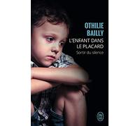 L'enfant dans le placard: Sortir du silence