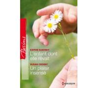 Lenfant Dont Elle Rêvait - Un Plaisir Insensé (ebook)