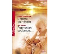 Lenfant Du Miracle - Pour Un An Seulement... (harlequin Passions) (ebo