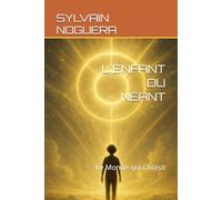 L'ENFANT DU NÉANT: Le Monde qui Choisit