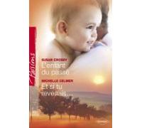 Lenfant Du Passé - Et Si Tu Revenais... (harlequin Passions) (ebook)