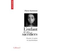 Lenfant Et Ses Sacrifices. Écouter Et Parler En Psychanalyse. Dix Réci