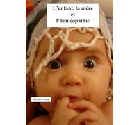 L'enfant, la mère et l'homéopathie