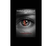 L'enfant qui ne pleurait pas (Les Enfants du Silence)