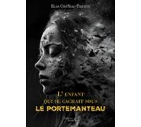 Lenfant Qui Se Cachait Sous Le Portemanteau (ebook)