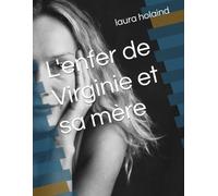L'enfer de Virginie et sa mère