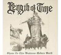 Length Of Time - Shame To This Weakness Modern World [Vinilo]