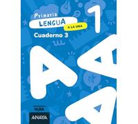 Lengua 1. A la una. Cuaderno 3 (Mira)