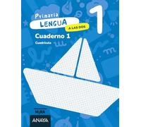 Lengua 1. A las dos. Cuaderno 1. Cuadrícula (Mira)