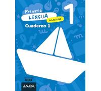 Lengua 1. A las dos. Cuaderno 1 (Mira)