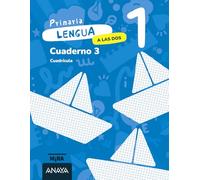 Lengua 1. A las dos. Cuaderno 3. Cuadrícula (Mira)