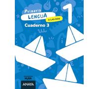 Lengua 1. A las dos. Cuaderno 3 (Mira)