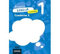 Lengua 1. A las tres. Cuaderno 1 (Mira)