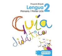 Lengua 2º Primaria. Guía didáctica. Proyecto Brújula