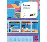 Lengua. 5 Primaria. Más Savia. Murcia - 9788491820826