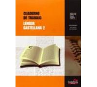 Lengua Castellana. Cuaderno De Trabajo 2 Bach